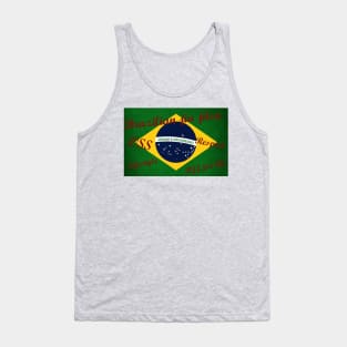 Brazilian Jiu Jitsu - Brazil flag with inspirational quotes Tank Top